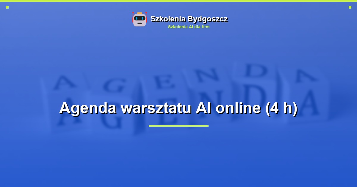 Agenda warsztatu AI online (4 h)