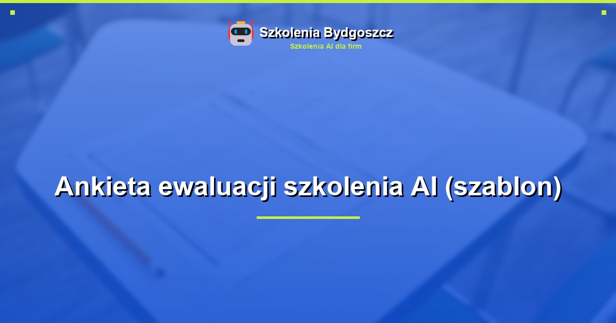 Ankieta ewaluacji szkolenia AI (szablon)